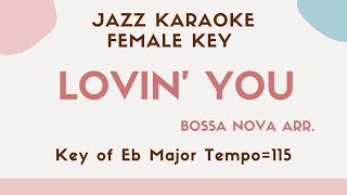 Lovin' you - Bossa nova arrangement KARAOKE (Instrumental backing track) - female key