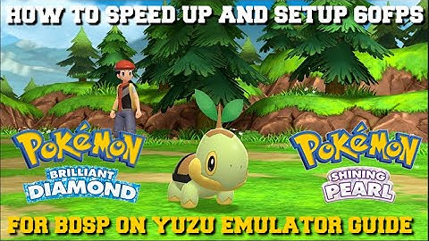 HOW TO SPEED UP AND SETUP 60FPS IN POKEMON BRILLIANT DIAMOND AND SHINING PEARL ON YUZU EMULATOR!