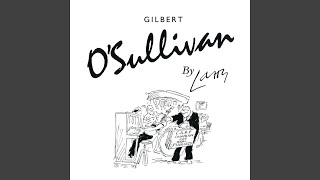 Video thumbnail of "Gilbert O'Sullivan - Because of You"