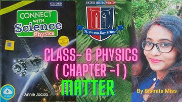 Class-6 (Physics) Chapter-1 MATTER