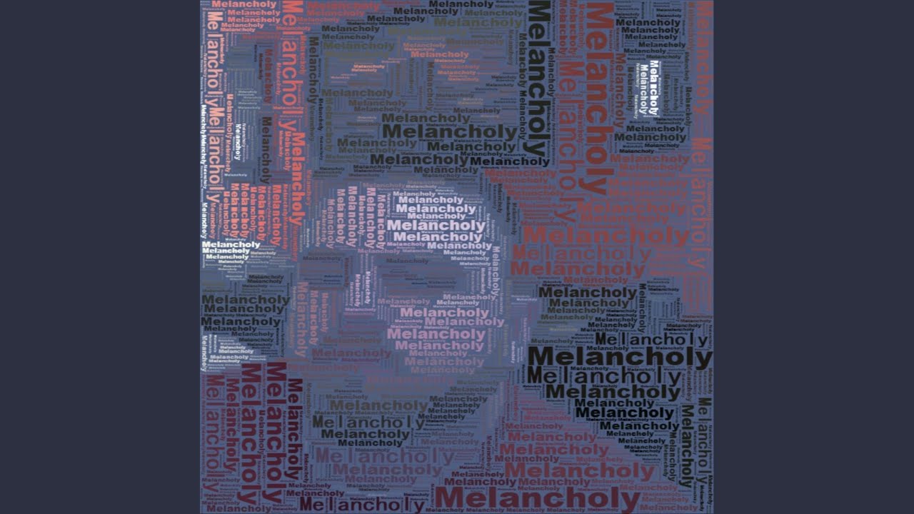 Watch Melancholy on YouTube Watch Melancholy on YouTube