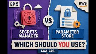 AWS Secrets Manager vs Parameter Store (SAA-C03) | Which Should You Use? (Ep 9)