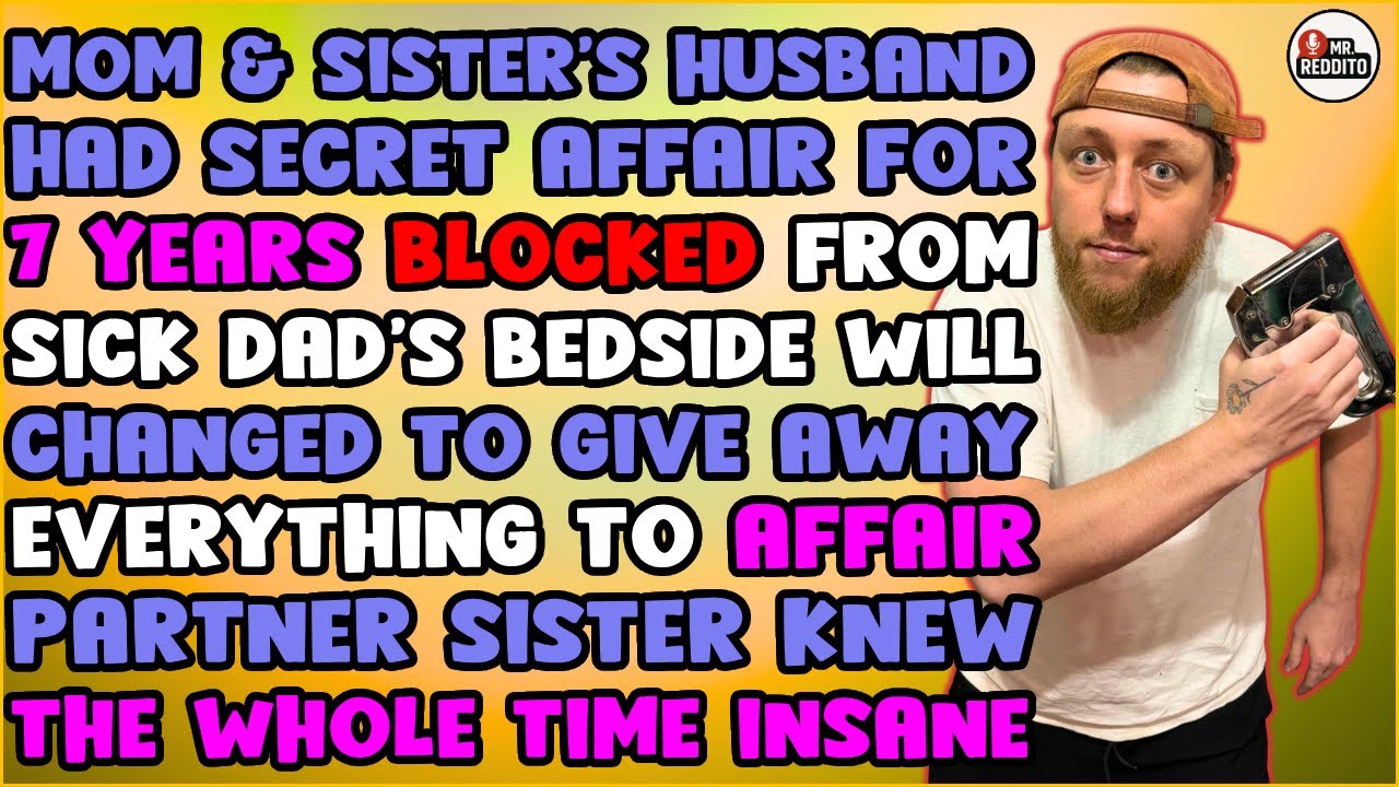 Мой больной отец оставил ВСЕ мужу моей сестры... У которого был роман с моей мамой в течение 7 лет