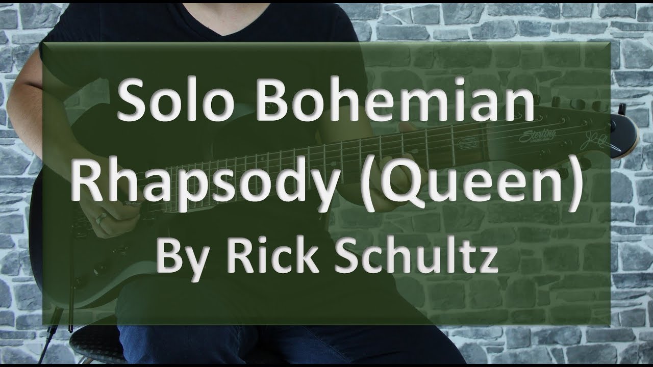 Bohemian Rhapsody (Queen) Guitar Solo by Rick Schultz