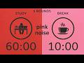 60/10 Pomodoro Timer With 🌸Pink Noise | 7 Hour Of Deep Focus & ADHD✨ | 7 Hour Study With Me