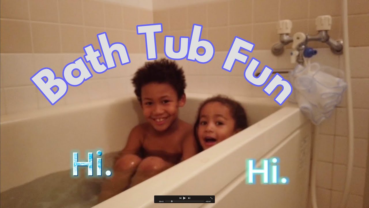 Bathtub Fun - YouTube