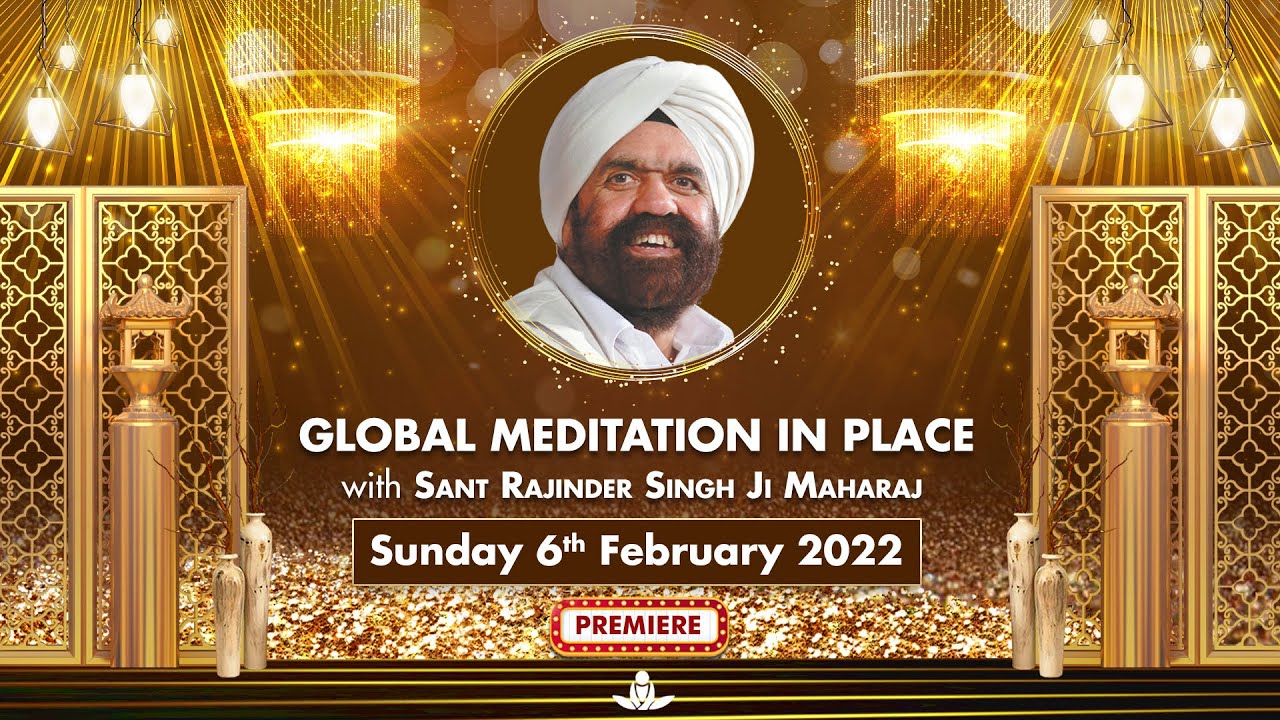 Global Meditation in Place with Sant Rajinder Singh Ji Maharaj (Feb 06 ...