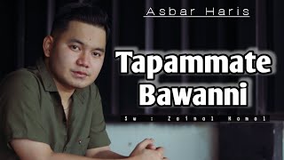 Tapammate Bawanni - Asbar Haris || Lagu Bugis Viral Fyp Sound Tiktok || Karya Zainal Kamal