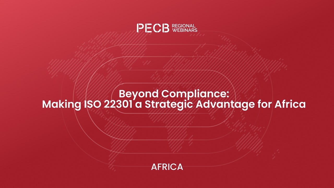 Still from Beyond Compliance: Making ISO 22301 a Strategic Advantage for Africa