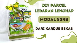 CARA MEMBUAT PARCEL LEBARAN SENDIRI | TUTORIAL PARCEL LEBARAN DARI KARDUS BEKAS |DIY HAMPERS LEBARAN