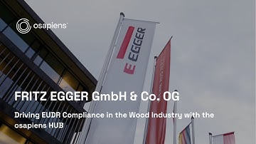 How EGGER Streamlines EUDR Compliance with the osapiens HUB