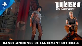 Wolfenstein: Youngblood | Trailer de lancement | PS4