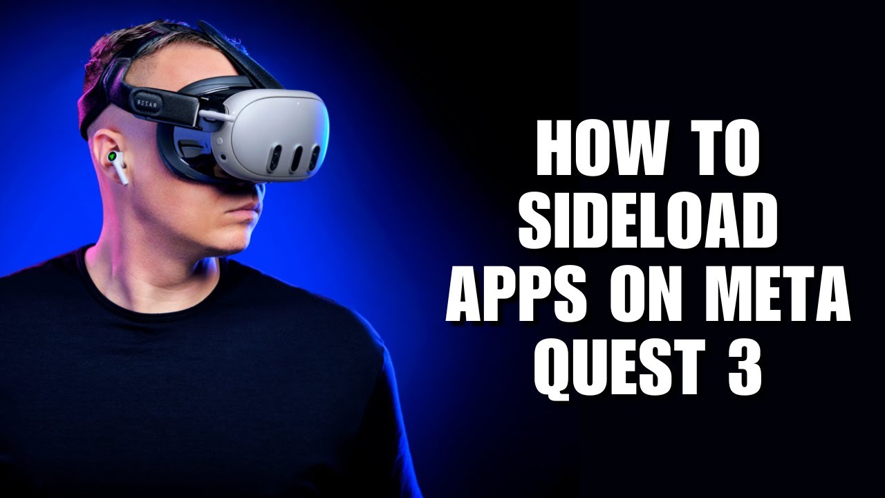 How to Sideload Apps on Meta Quest 3: Easy Guide! - YouTube