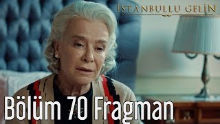 İstanbullu Gelin 70.  Fragman Resimi