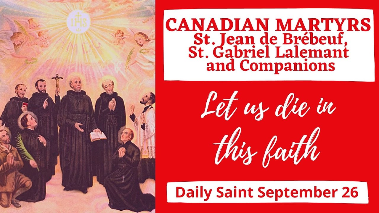 CANADIAN MARTYRS, St Jean de Brébeuf, Gabriel Lalemant and Companions