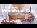 How to use a menstrual cup  a short guide