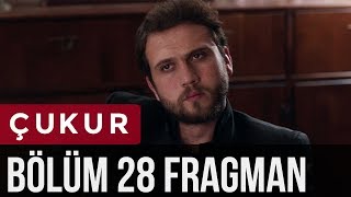 Çukur 28 Bölüm Fragman