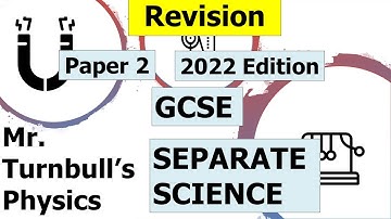 GCSE Physics Paper 2 Revision Session 2022 Edition