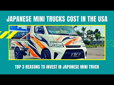 How Much Does Japanese Mini Trucks Cost In The USA?