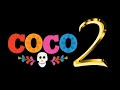 Coco 2 - Mama Coco and Papa Julio Love Story