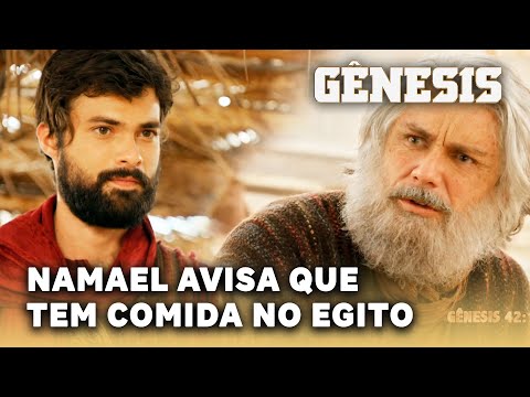 GÊNESIS: Namael avisa Israel que tem comida em abundância no Egito
