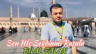 Sen Hiç Sevdin mi Rasulu  - | Bilal Salan | #ilahi #medine #zikir