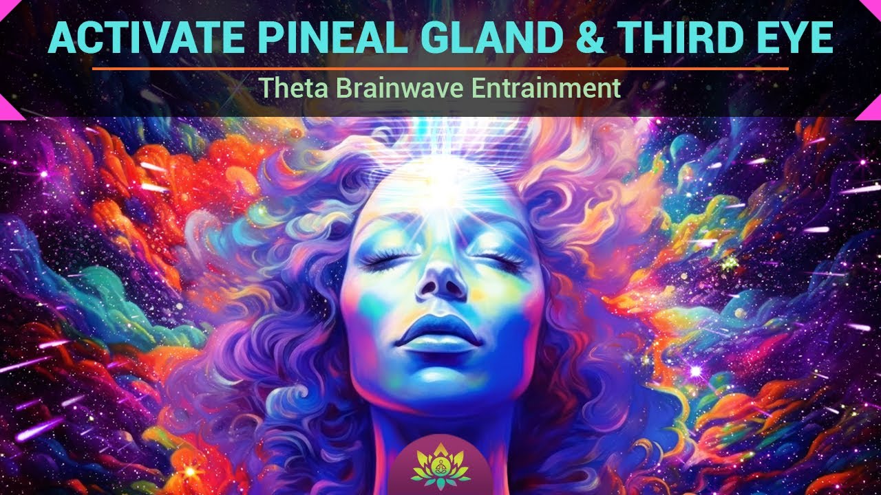 Activate Pineal Gland & Third Eye - Theta Brainwave Entrainment - DMT ...
