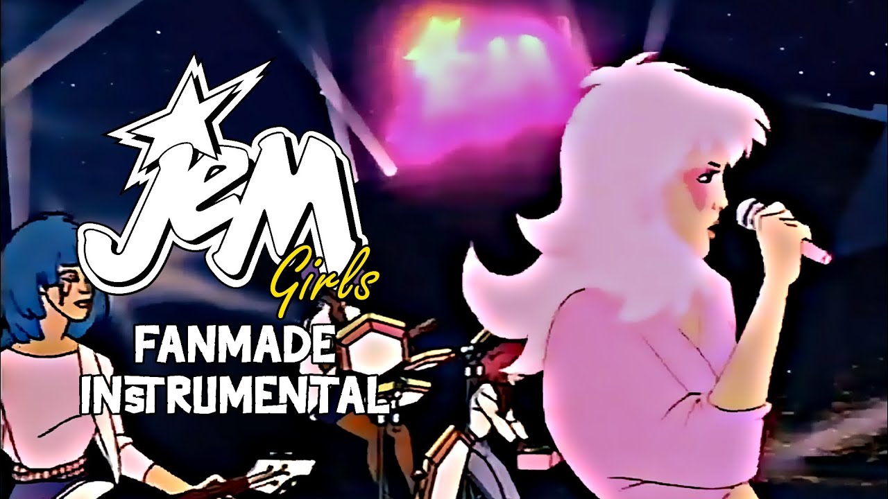 [NO SFX] Jem - Jem Girls (Fanmade Instrumental) - YouTube