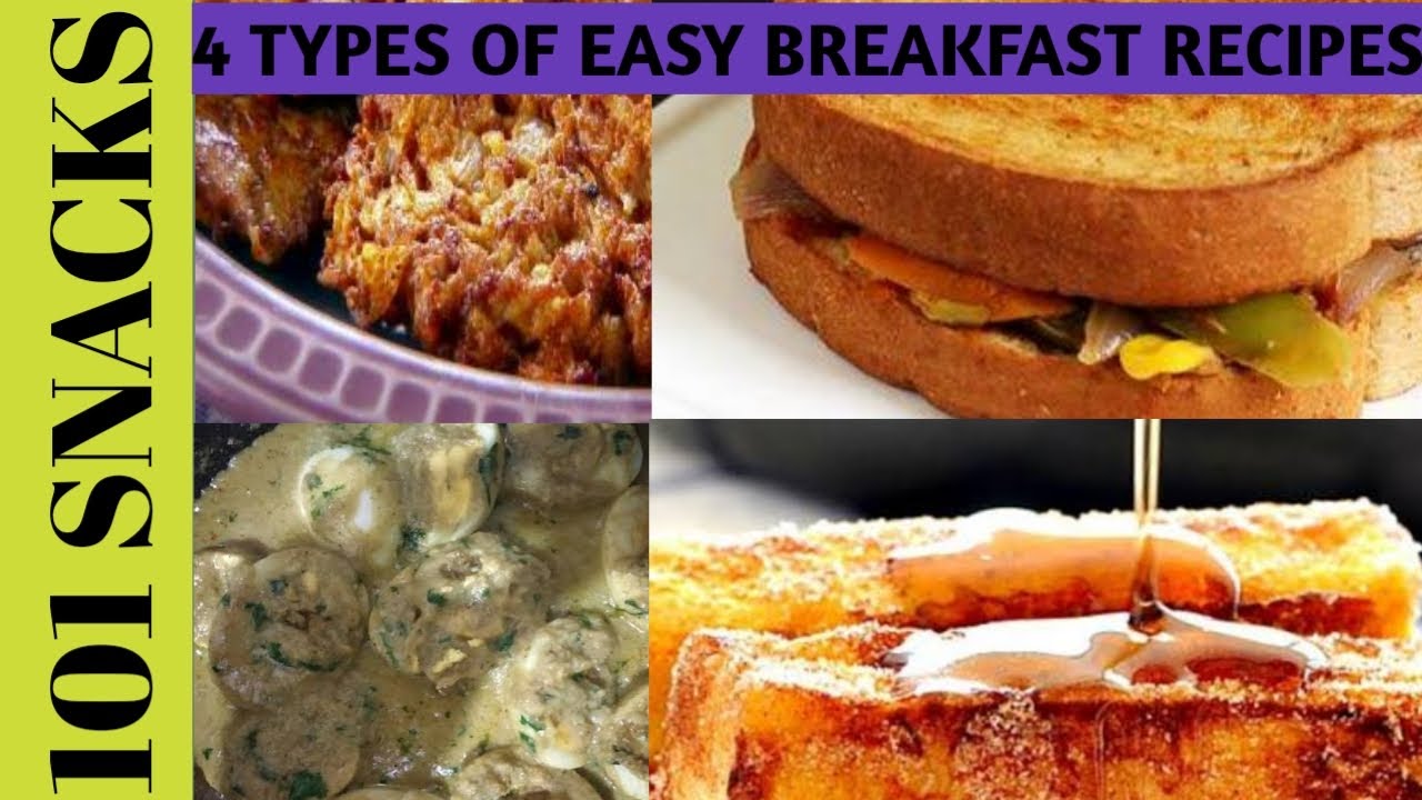4 Types of easy n quick breakfast recipes by 101 Snacks |101 Snacks