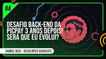 REFAZENDO O TESTE DE BACKEND DA PICPAY 3 ANOS DEPOIS!