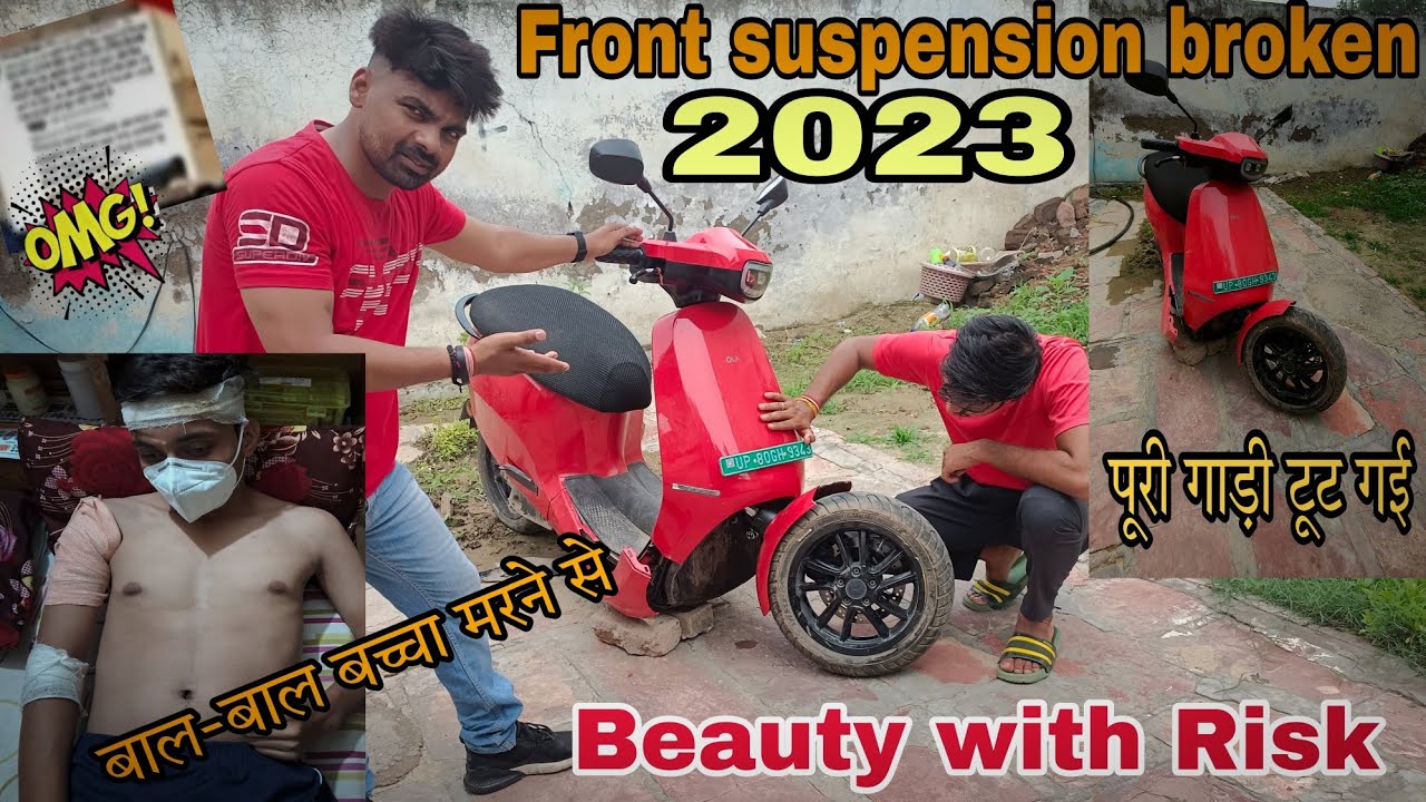 OLA S1 PRO Front Suspension Breaks At 35 kmph ownership review हालत