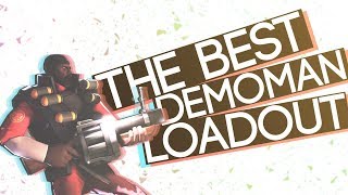 TF2: Best Loadout for: Demoman! [TF2 Best Loadouts #4]
