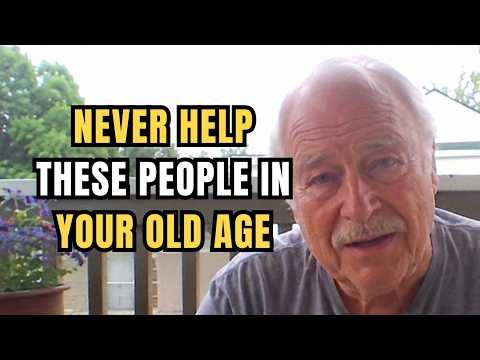 5 people you MUST AVOID in old age (Even FAMILY)