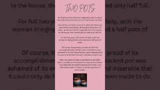 Two pots story #two pots #moral story #strory #cracked pots #pot