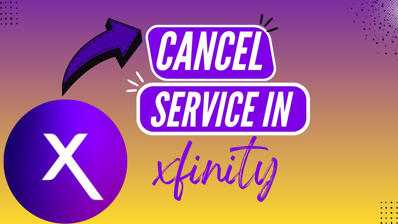 How to Cancel Xfinity Internet & TV Service Step by Step (2026 Guide ...