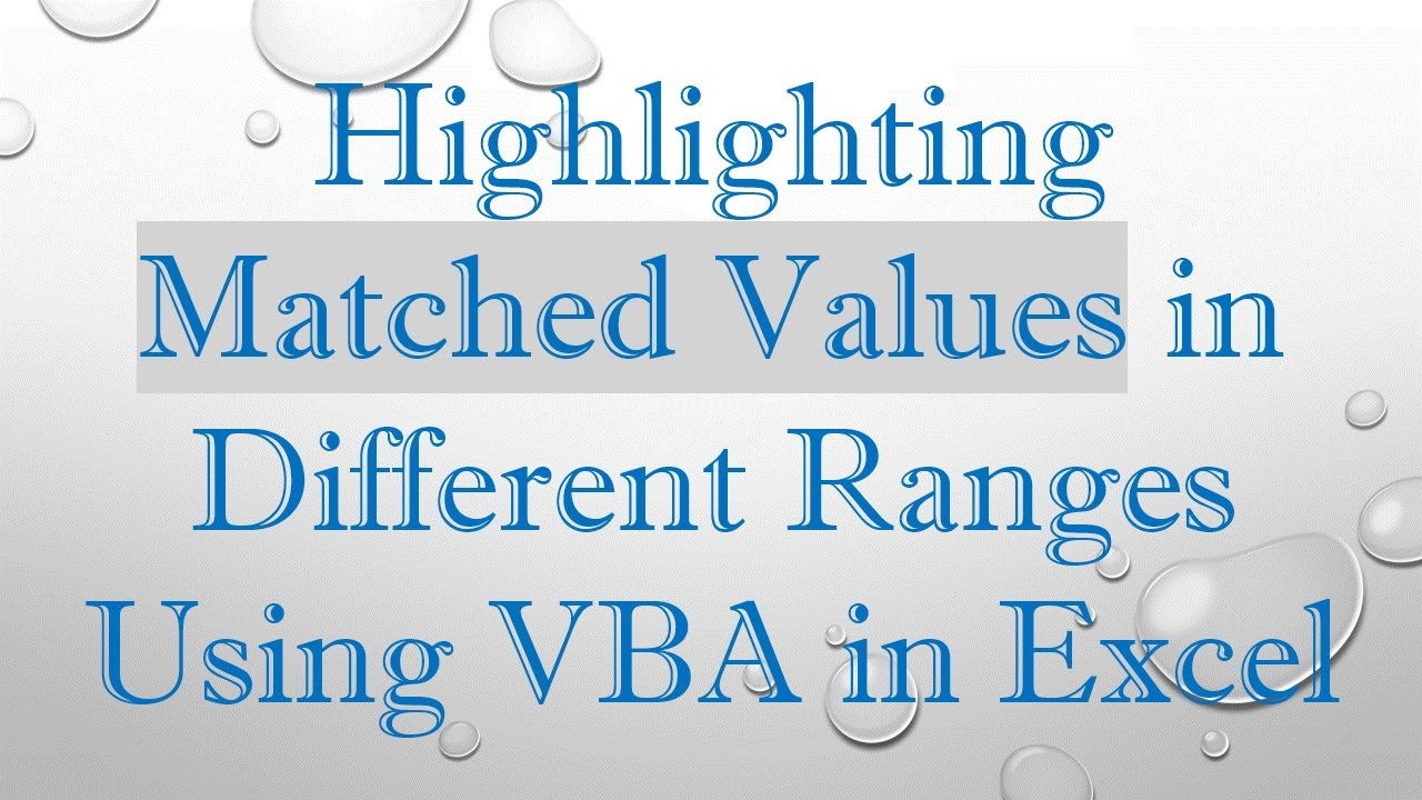 Highlighting Matched Values in Different Ranges Using VBA in Excel