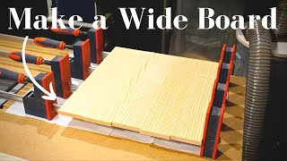 How To Make A Wide Board - Woodworking Tip