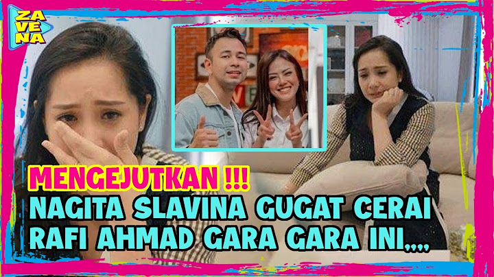 Terungkap!! Alasan Nagita Slavina Ingin Gugat Cerai Raffi Ahmad