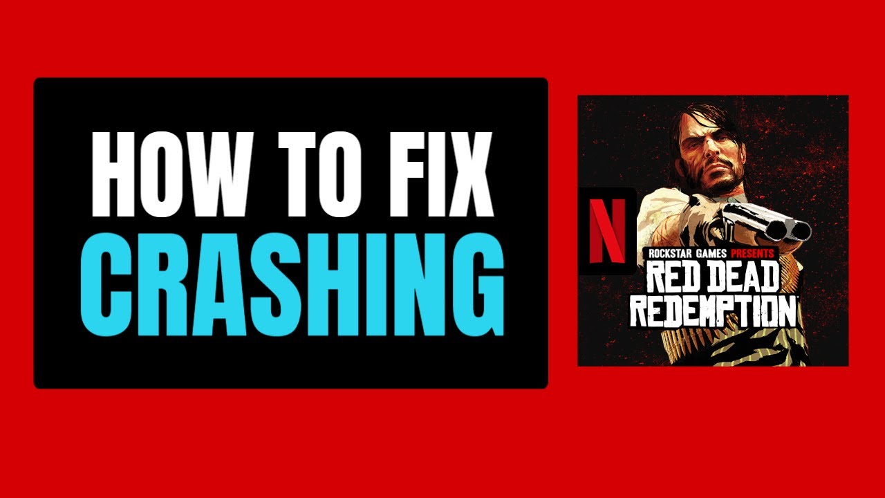 How to Fix Red Dead Redemption NETFLIX Crashing - YouTube