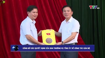 Công bố các quyết định của Ban thường vụ Tỉnh ủy Thanh Hóa về công tác cán bộ