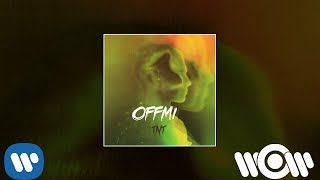 OFFMi - TNT | Official Audio