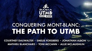 Conquering MontBlanc: the path to UTMB  official documentary