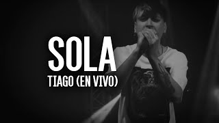 Tiago - Sola (En Vivo 2020)