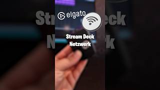 Elgato Stream Deck im Netzwerk nutzen