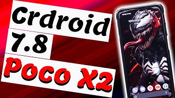 Crdroid 7.8 [21st July update] on Poco X2 | हिंदी | No CPU Throttling