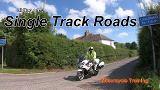 Riding on... Single Track Roads. Motorcycle Training