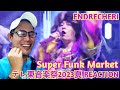 ENDRECHERI - Super Funk Market - テレ東音楽祭2023夏 REACTION