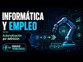 Informática y automatización: por qué la tecnología destruye y transforma empleos