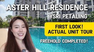 Aster Hill Sri Petaling: First Batch Site Review | Full Reveal!