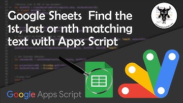 Find first, last & nth value in a Google Sheets range with Apps Script